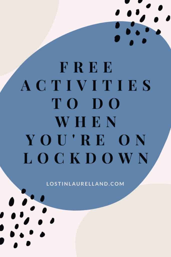 What to do when you're bored during coronavirus quarantine, COVID-19 lockdown, free activity ideas