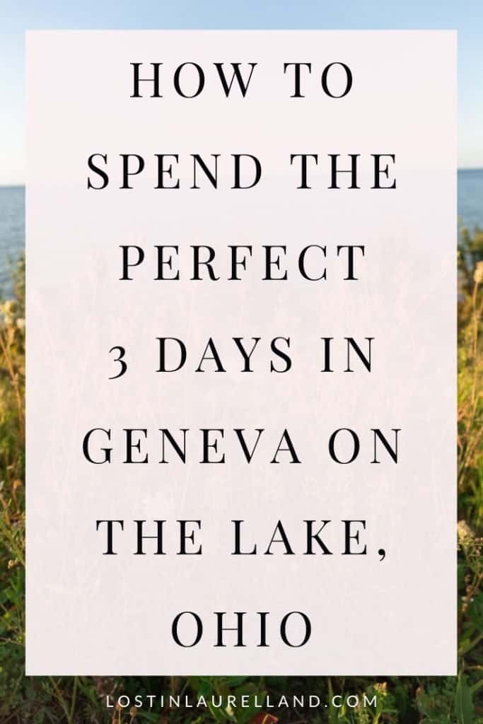 How to spend the perfect 3 days in geneva on the lake, ohio. Ohio Staycation ideas. The lodge at geneva on the lake