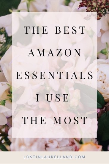 The Best Amazon Essentials I Use The Most Pinterest Cover